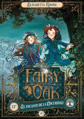 Fairy Oak 2 : El encanto de la Oscuridad | 9788418538940 | Gnone, Elisabetta | Librería Castillón - Comprar libros online Aragón, Barbastro