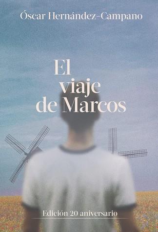 El viaje de Marcos | 9788418501999 | Hernández Campano, Óscar | Librería Castillón - Comprar libros online Aragón, Barbastro