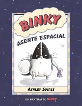 Binky, agente espacial | 9788426146731 | Spires, Ashley | Librería Castillón - Comprar libros online Aragón, Barbastro