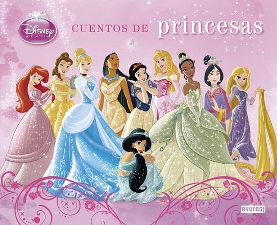 Princesas Disney. Cuentos de princesas | 9788444134116 | WALT DISNEY COMPANY | Librería Castillón - Comprar libros online Aragón, Barbastro