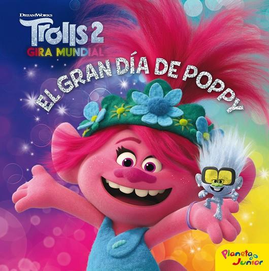 Trolls 2. El gran día de Poppy | 9788408224181 | Dreamworks | Librería Castillón - Comprar libros online Aragón, Barbastro
