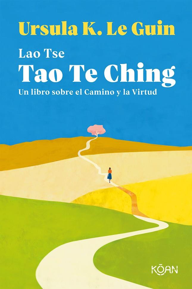Tao Te Ching | 9788418223136 | Tse, Lao/Le Guin, Ursula K. | Librería Castillón - Comprar libros online Aragón, Barbastro