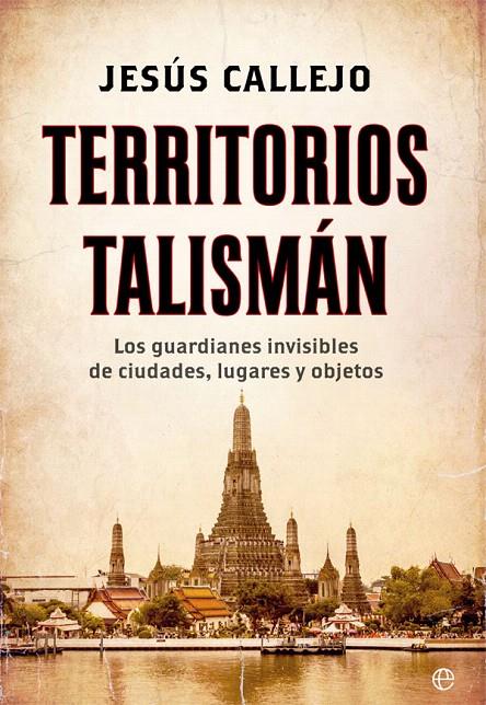 Territorios talismán | 9788491644798 | Callejo, Jesús | Librería Castillón - Comprar libros online Aragón, Barbastro