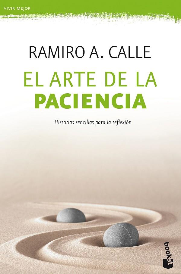 El arte de la paciencia | 9788427044203 | Calle, Ramiro A. | Librería Castillón - Comprar libros online Aragón, Barbastro
