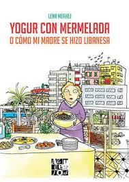 Yogur con mermelada | 9788494656477 | Merhej, Lena | Librería Castillón - Comprar libros online Aragón, Barbastro