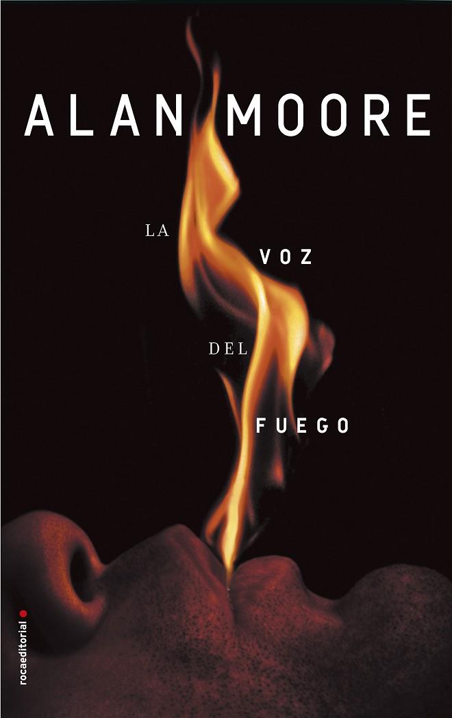 La voz del fuego | 9788416867950 | MOORE, ALAN | Librería Castillón - Comprar libros online Aragón, Barbastro