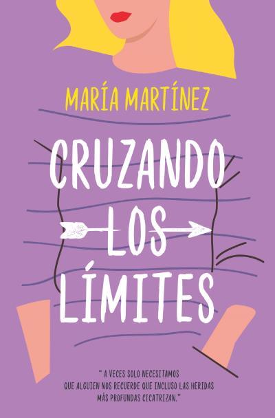 Cruzando los límites | 9788416622962 | Martínez, María | Librería Castillón - Comprar libros online Aragón, Barbastro