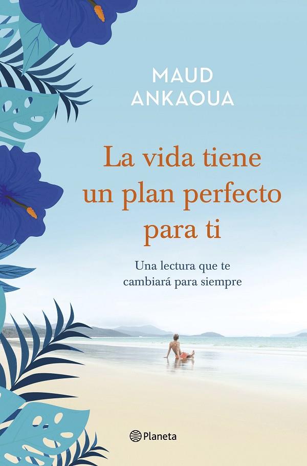La vida tiene un plan perfecto para ti | 9788408236948 | Ankaoua, Maud | Librería Castillón - Comprar libros online Aragón, Barbastro