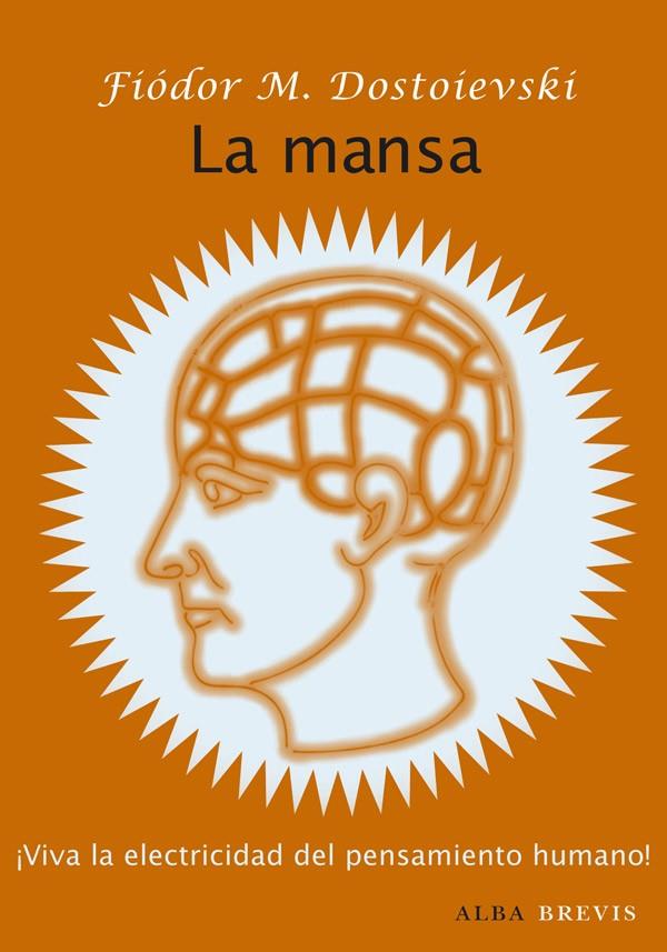 MANSA, LA | 9788484287803 | DOSTOIEVSKI, FIÓDOR M. | Librería Castillón - Comprar libros online Aragón, Barbastro
