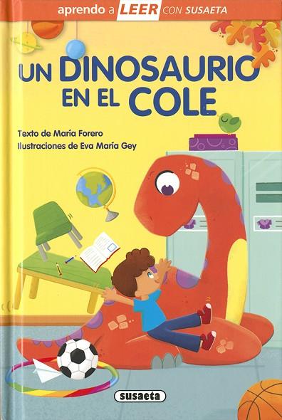 Un dinosaurio en el cole | 9788467777895 | Forero, María | Librería Castillón - Comprar libros online Aragón, Barbastro