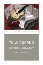 Escritos musicales VI | 9788446040200 | Adorno, Theodor W. | Librería Castillón - Comprar libros online Aragón, Barbastro