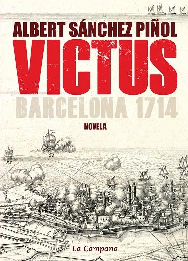 Victus : Barcelona 1714 | 9788496735835 | Sánchez Piñol, Albert | Librería Castillón - Comprar libros online Aragón, Barbastro
