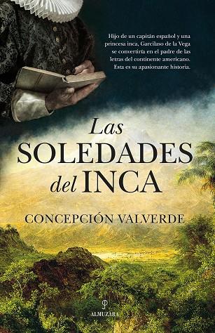 Las soledades del Inca | 9788418757396 | Concepción Valverde | Librería Castillón - Comprar libros online Aragón, Barbastro
