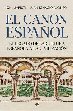 El canon español | 9788413842561 | Juaristi, Jon ; Alonso, Juan Ignacio | Librería Castillón - Comprar libros online Aragón, Barbastro