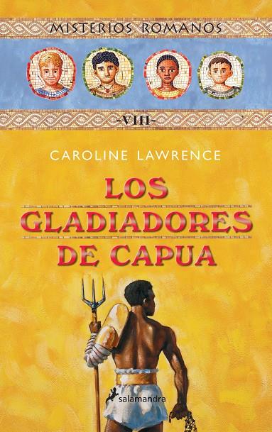 GLADIADORES DE CAPULA, LOS | 9788478889747 | LAWRENCE, CAROLINE | Librería Castillón - Comprar libros online Aragón, Barbastro