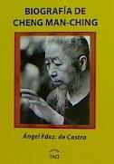BIOGRAFIA DE CHENG MAN CHING | 9788409194032 | FERNANDEZ DE CASTRO,ANGEL | Librería Castillón - Comprar libros online Aragón, Barbastro