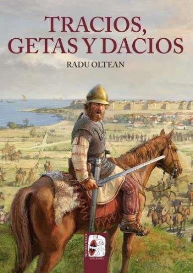 Tracios, getas y dacios | 9788412323917 | Oltean, Radu | Librería Castillón - Comprar libros online Aragón, Barbastro