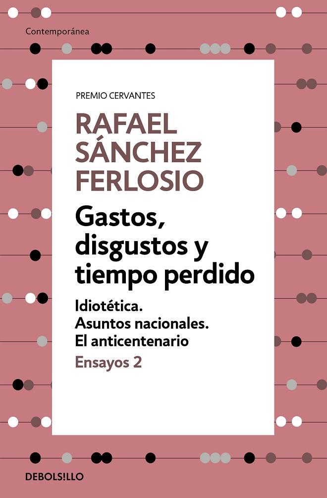 Gastos, disgustos y tiempo perdido (Ensayos 2) | 9788466342391 | Sánchez Ferlosio, Rafael | Librería Castillón - Comprar libros online Aragón, Barbastro