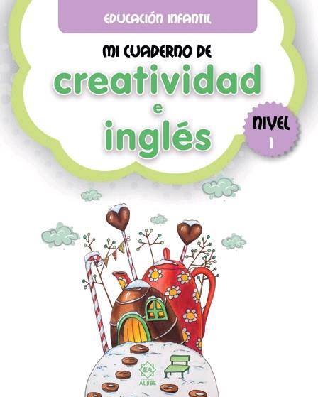 Mi Cuaderno de Creatividad e Inglés 1 | 9788497008679 | Ediciones, Aljibe | Librería Castillón - Comprar libros online Aragón, Barbastro