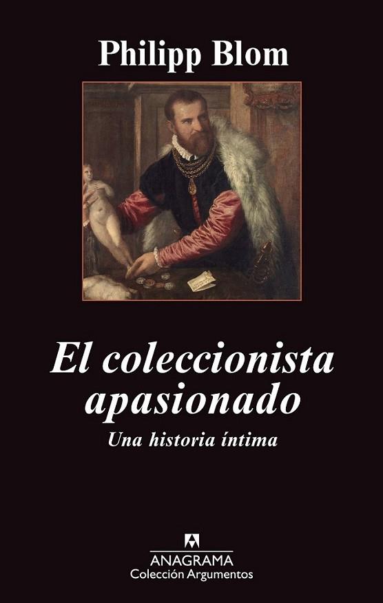 El coleccionista apasionado | 9788433963581 | Blom, Philipp | Librería Castillón - Comprar libros online Aragón, Barbastro