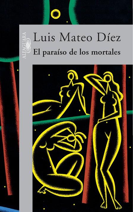 PARAISO DE LOS MORTALES, EL | 9788420483801 | MATEO DIEZ, LUIS | Librería Castillón - Comprar libros online Aragón, Barbastro