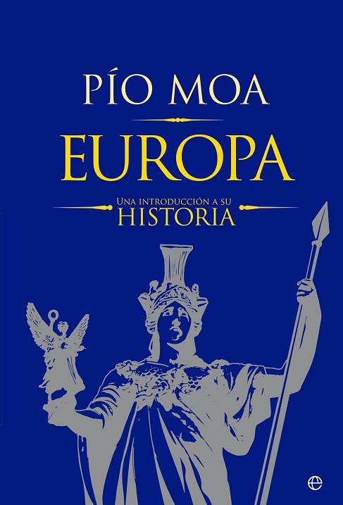 Europa | 9788413844367 | Moa, Pío | Librería Castillón - Comprar libros online Aragón, Barbastro