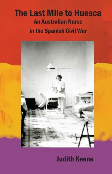 The Last Mile to Huesca | 9781913693282 | Judith Keene/Agnes Hodgson | Librería Castillón - Comprar libros online Aragón, Barbastro