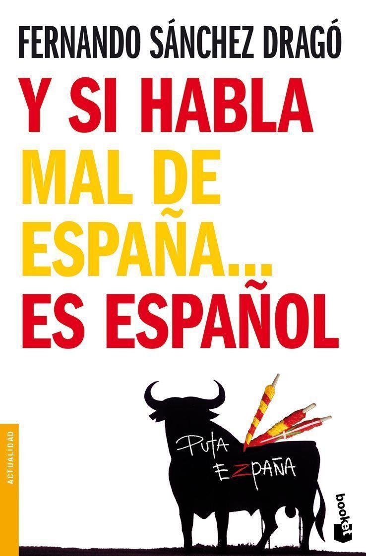 Y si habla mal de España... es español | 9788408093145 | Sánchez Dragó, Fernando | Librería Castillón - Comprar libros online Aragón, Barbastro