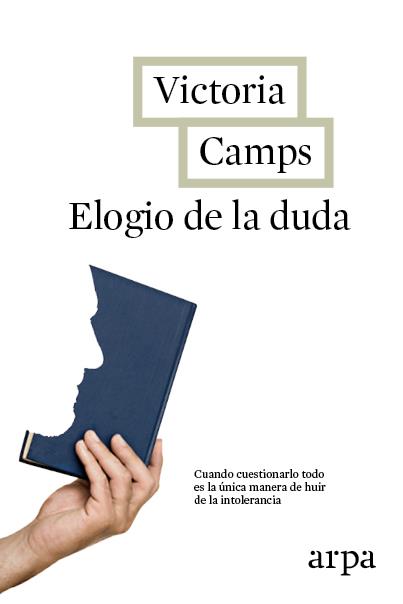 Elogio de la duda | 9788416601103 | Camps, Victoria | Librería Castillón - Comprar libros online Aragón, Barbastro