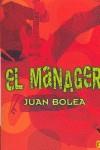 MANAGER, EL - BYBLOS | 9788466607094 | BOLEA, JUAN ANTONIO | Librería Castillón - Comprar libros online Aragón, Barbastro