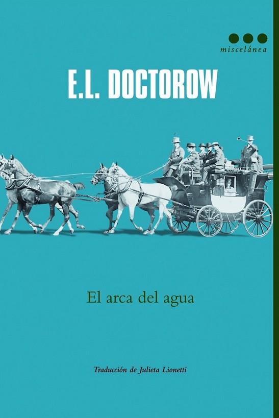 El arca del agua | 9788499187167 | Doctorow, E. L. | Librería Castillón - Comprar libros online Aragón, Barbastro