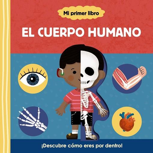 Mi primer libro sobre el cuerpo humano | 9788469667835 | VV.AA. | Librería Castillón - Comprar libros online Aragón, Barbastro