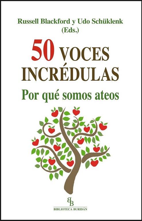 50 voces incrédulas : Por qué somos ateos | 9788415216681 | Blackford, Russell; Schüklenk, Udo (ed.) | Librería Castillón - Comprar libros online Aragón, Barbastro