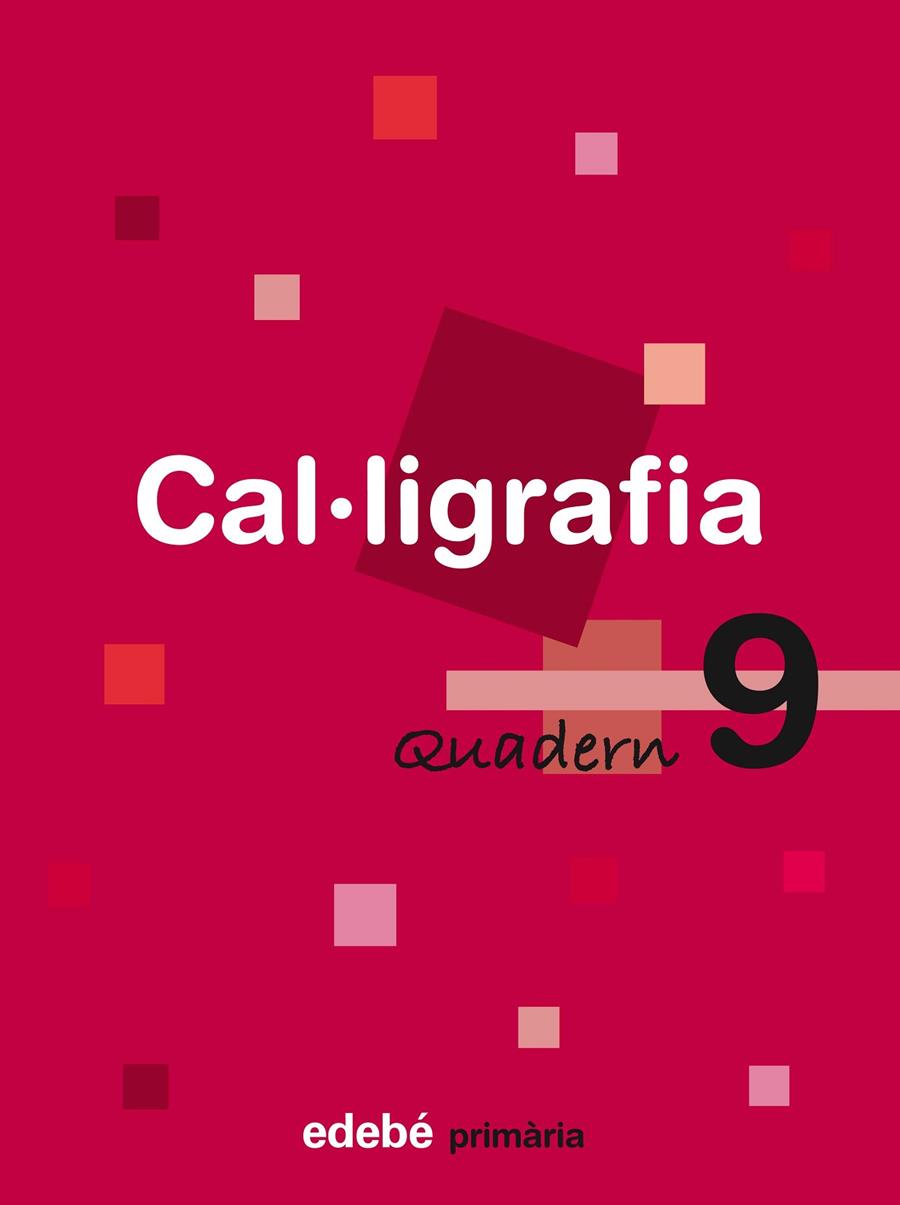 CAL·LIGRAFIA 9 | 9788423688494 | Edebé, Obra Colectiva | Librería Castillón - Comprar libros online Aragón, Barbastro