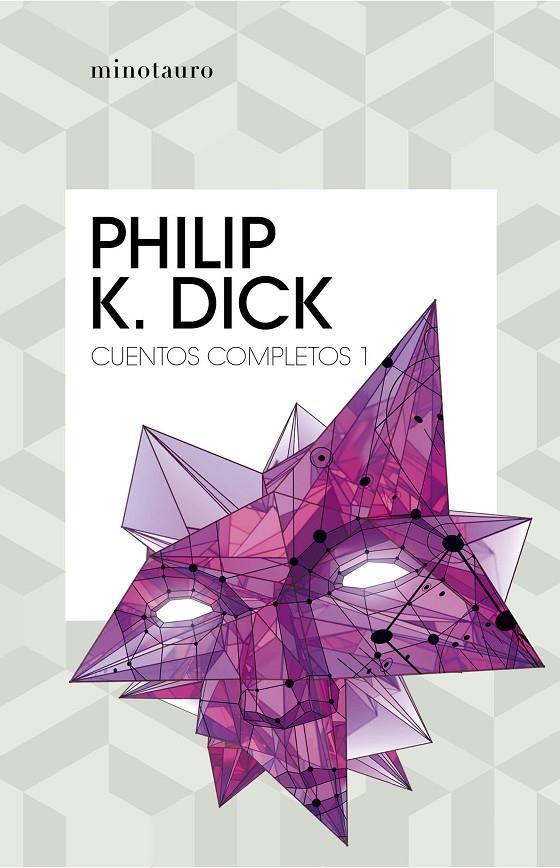 Cuentos completos I  (Philip K. Dick ) | 9788445007211 | Dick, Philip K. | Librería Castillón - Comprar libros online Aragón, Barbastro