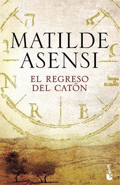 El regreso del Catón | 9788408165903 | Asensi, Matilde | Librería Castillón - Comprar libros online Aragón, Barbastro