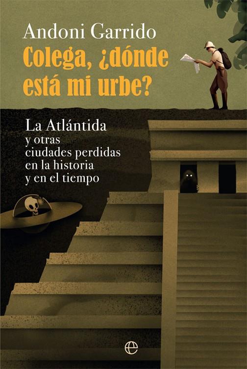 Colega, ¿dónde está mi urbe? | 9788413840208 | Garrido, Andoni | Librería Castillón - Comprar libros online Aragón, Barbastro