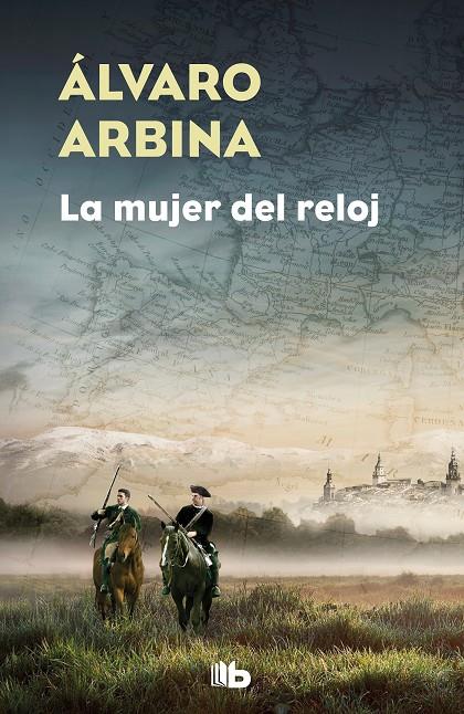 La mujer del reloj | 9788490706640 | Arbina, Álvaro | Librería Castillón - Comprar libros online Aragón, Barbastro