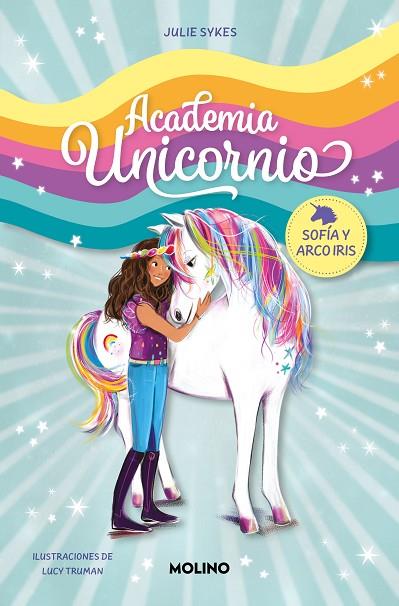 Academia Unicornio 1 - Sofía y Arco Iris | 9788427237254 | Sykes, Julie | Librería Castillón - Comprar libros online Aragón, Barbastro