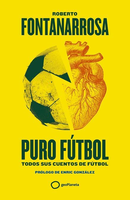 Puro fútbol : Todos sus cuentos de fútbol | 9788408274155 | Fontanarrosa, Roberto | Librería Castillón - Comprar libros online Aragón, Barbastro