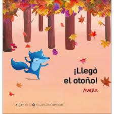 ¡Llegó el otoño! | 9788491422228 | Santamaría Fernández, Montse | Librería Castillón - Comprar libros online Aragón, Barbastro