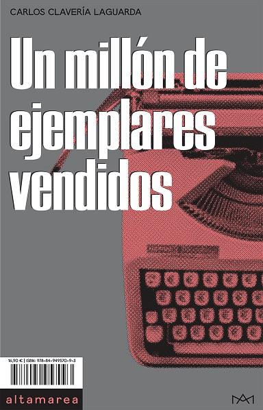 Un millón de ejemplares vendidos | 9788494957093 | Clavería Laguarda, Carlos | Librería Castillón - Comprar libros online Aragón, Barbastro