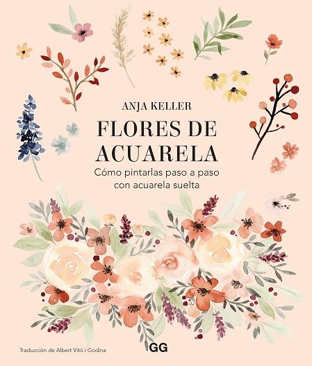 Flores de acuarela | 9788425233906 | Keller, Anja | Librería Castillón - Comprar libros online Aragón, Barbastro