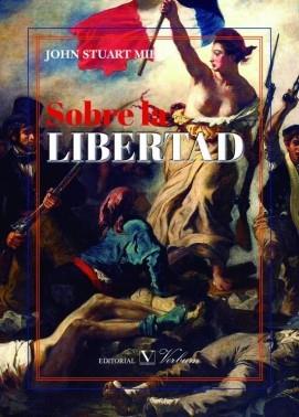 Sobre la libertad | 9788490744505 | John Stuart Mill | Librería Castillón - Comprar libros online Aragón, Barbastro