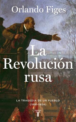 La revolución rusa | 9788430624249 | Figes, Orlando | Librería Castillón - Comprar libros online Aragón, Barbastro