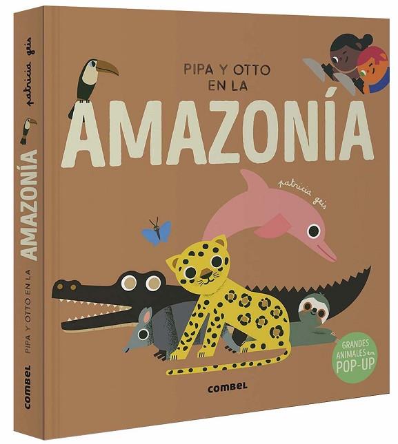 Pipa y Otto en la Amazonía | 9788491019077 | Geis Conti, Patricia | Librería Castillón - Comprar libros online Aragón, Barbastro