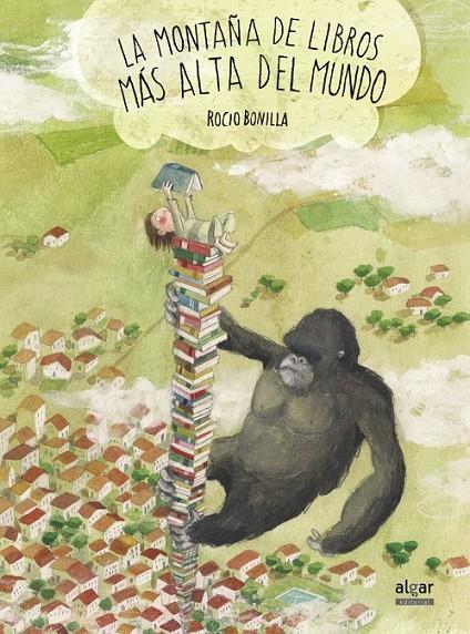 La montaña de libros más alta del mundo | 9788498456974 | BONILLA RAYA, ROCIO | Librería Castillón - Comprar libros online Aragón, Barbastro