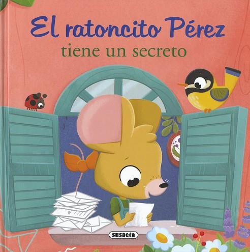 El ratoncito Pérez tiene un secreto | 9788467793529 | Forero, María | Librería Castillón - Comprar libros online Aragón, Barbastro