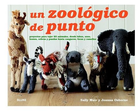 Zoológico de punto | 9788415317890 | Muir, Sally; Osborne, Joanna | Librería Castillón - Comprar libros online Aragón, Barbastro