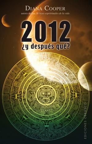 2012 ¿Y DESPUÑES QUÉ? | 9788497776424 | COOPER, DIANA | Librería Castillón - Comprar libros online Aragón, Barbastro